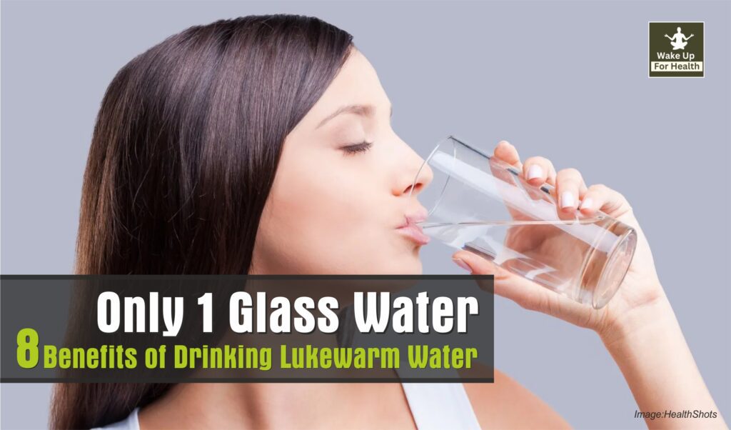 Benefits of Drinking Lukewarm Water