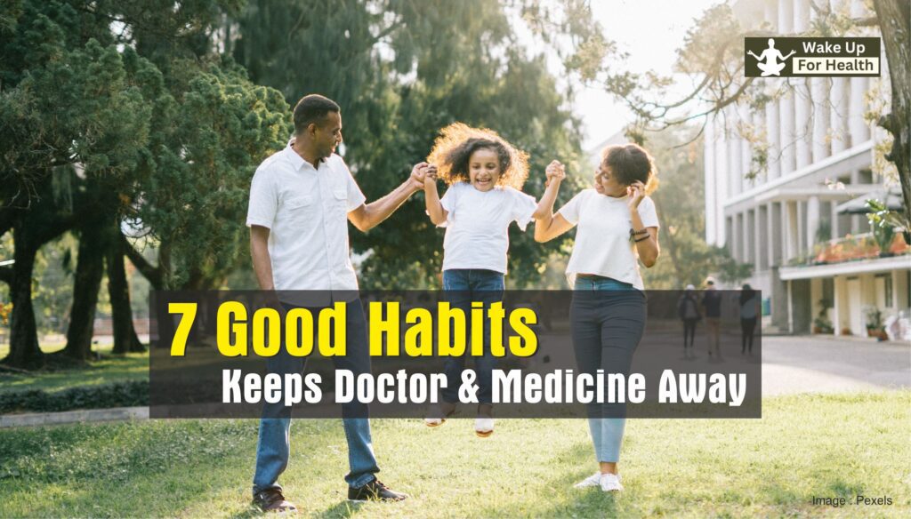 7 good habits keep doctor away