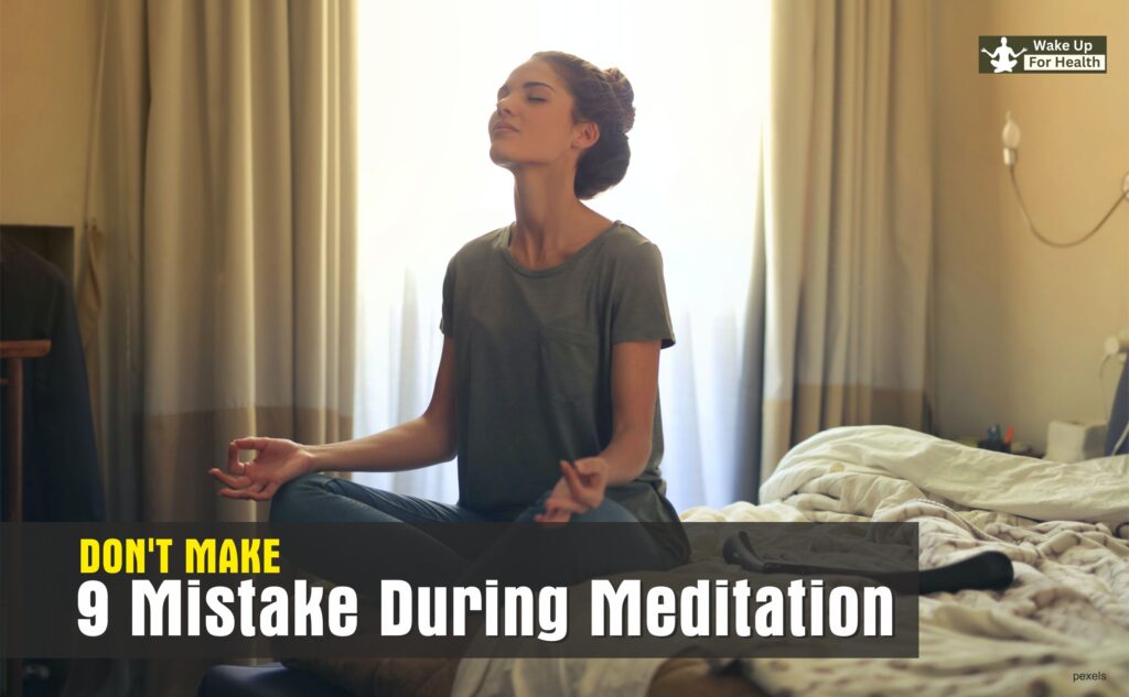 9 mistakes in meditation