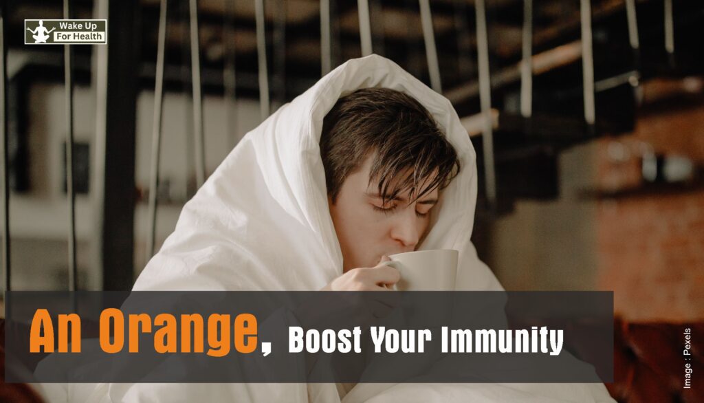 Orange Boost your immunity