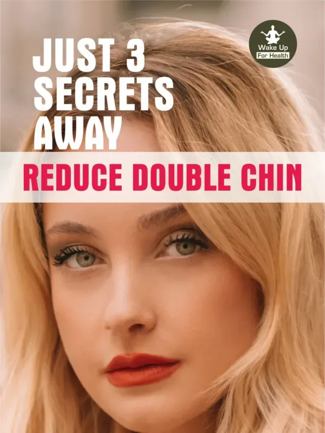 Double Chin Removal Secrets