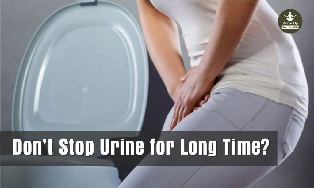 Do You Stop Urine for a Long Time? Know About Uric Acid, Causes, Risks, Treatment, Prevention