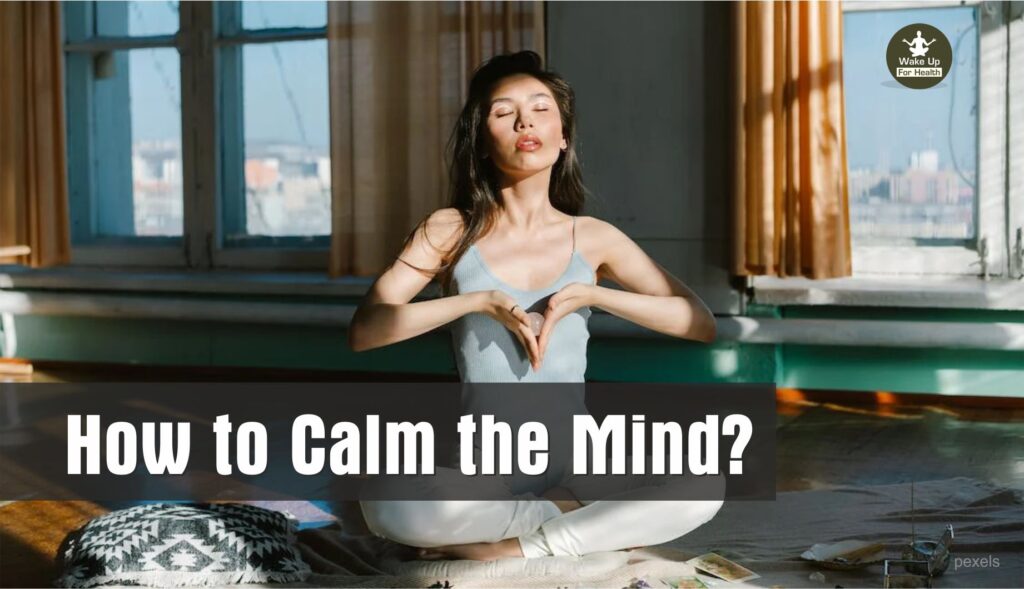 8 Ways to Calm the Mind | Not Let Brain Control Yourself |8 Tips to Calm Your Brain.