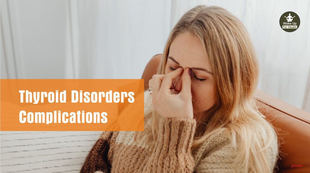 Thyroid Disorders Complications